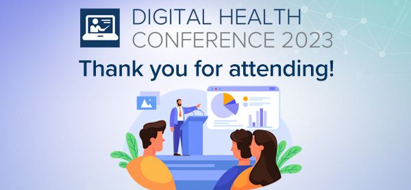 Thank you for attending the 2023 Digital Health Conference