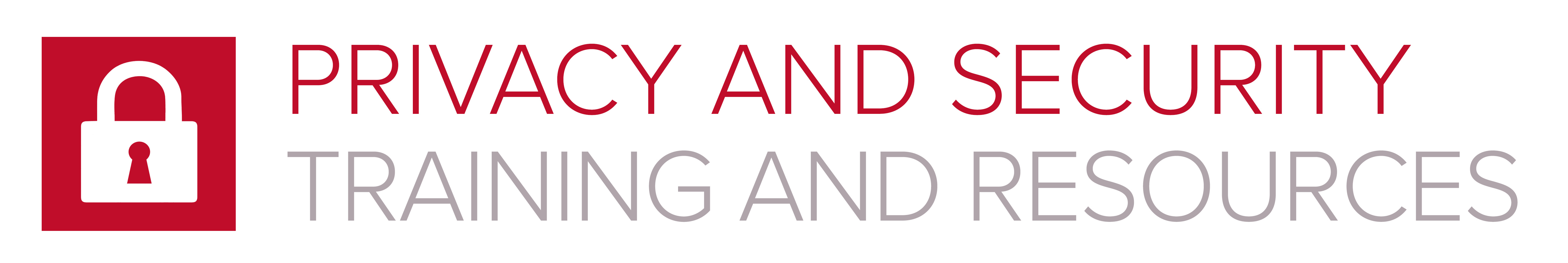 Privacy and Security: Training and Resources